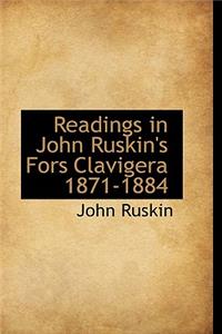 Readings in John Ruskin's Fors Clavigera 1871-1884