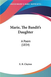 Marie, The Bandit's Daughter
