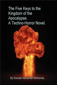 Five Keys to the Kingdom of the Apocalypse