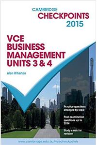 Cambridge Checkpoints VCE Business Management Units 3 and 4 2015 and Quiz Me More