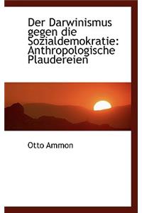 Der Darwinismus Gegen Die Sozialdemokratie