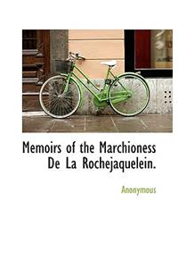 Memoirs of the Marchioness de La Rochejaquelein.