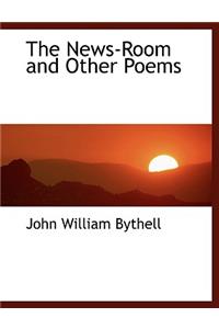 The News-Room and Other Poems