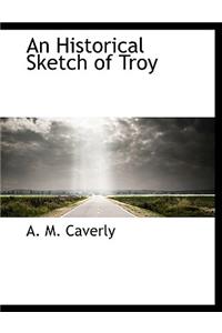 An Historical Sketch of Troy