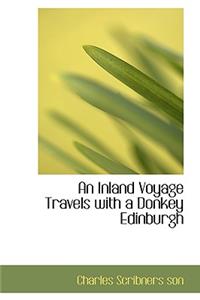 An Inland Voyage Travels with a Donkey Edinburgh
