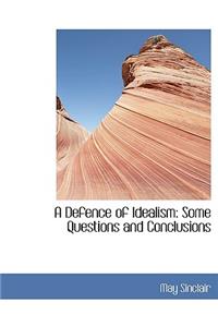 A Defence of Idealism