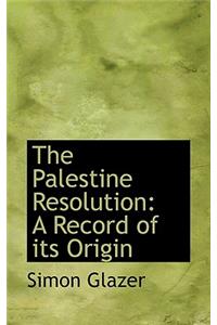 The Palestine Resolution