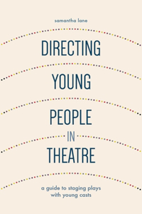 Directing Young People in Theatre