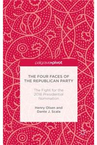 Four Faces of the Republican Party and the Fight for the 2016 Presidential Nomination