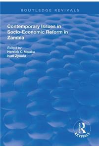 Contemporary Issues in Socio-Economic Reform in Zambia