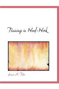 Training in Wood-Work