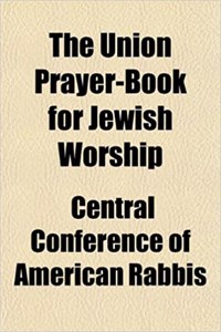 The Union Prayer-Book for Jewish Worship