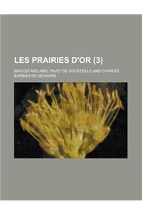 Les Prairies D'Or (3 )