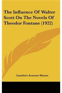 The Influence of Walter Scott on the Novels of Theodor Fontane (1922)