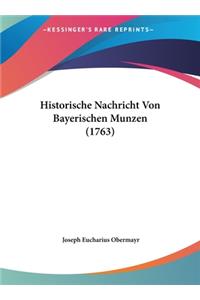 Historische Nachricht Von Bayerischen Munzen (1763)