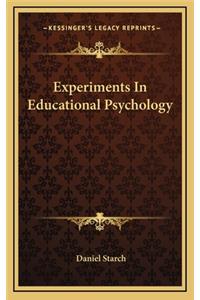 Experiments in Educational Psychology