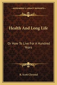 Health and Long Life