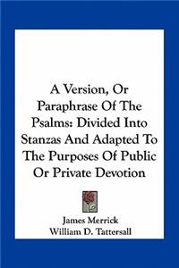 Version, or Paraphrase of the Psalms