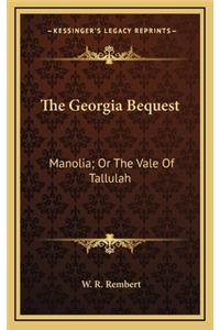 The Georgia Bequest