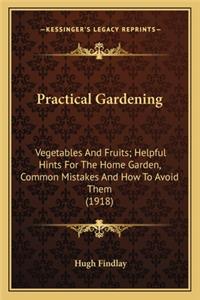 Practical Gardening