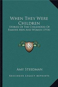 When They Were Children