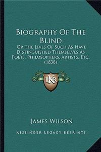 Biography of the Blind