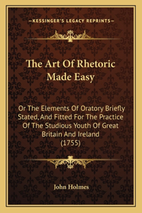 Art of Rhetoric Made Easy