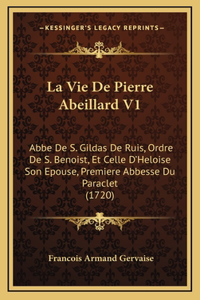 La Vie De Pierre Abeillard V1