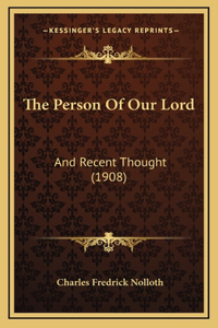 The Person Of Our Lord