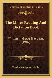 The Miller Reading And Dictation Book