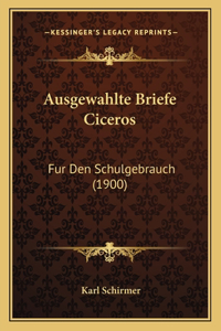 Ausgewahlte Briefe Ciceros