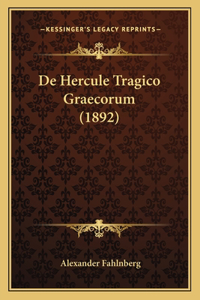 De Hercule Tragico Graecorum (1892)