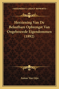 Herziening Van De Belastbare Opbrengst Van Ongebouwde Eigendommen (1892)