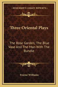 Three Oriental Plays