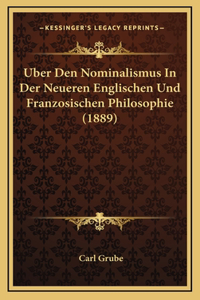 Uber Den Nominalismus In Der Neueren Englischen Und Franzosischen Philosophie (1889)