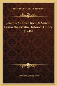 Joannis Andreae Irici De Sancto Evasio Dissertatio Historico Critica (1748)