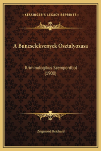 A Buncselekvenyek Osztalyozasa