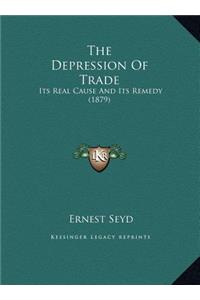 The Depression of Trade