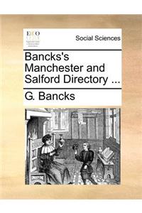 Bancks's Manchester and Salford Directory ...