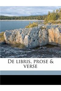 de Libris, Prose & Verse