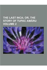 The Last Inca Volume 2