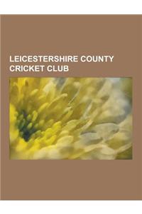 Leicestershire County Cricket Club