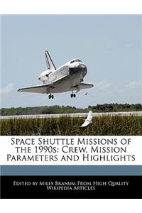 Space Shuttle Missions of the 1990s