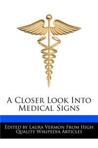 A Closer Look Into Medical Signs