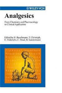 Analgesics: From Chemistry and Pharmacology to Clinical Application