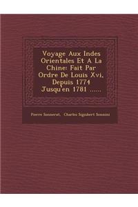 Voyage Aux Indes Orientales Et a la Chine