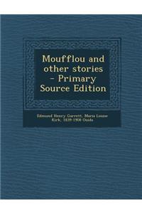 Moufflou and Other Stories