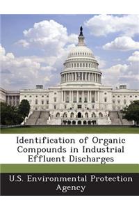 Identification of Organic Compounds in Industrial Effluent Discharges