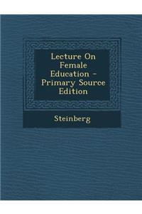 Lecture on Female Education