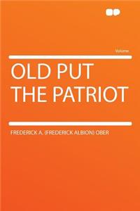Old Put the Patriot